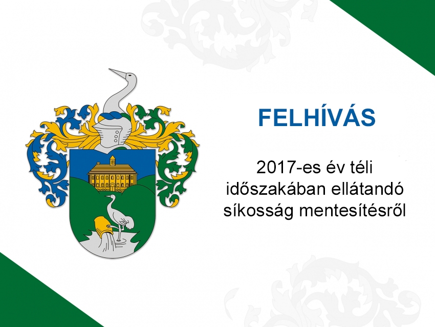 Felhívás - 2017-es év téli időszakában ellátandó síkosság mentesítésről