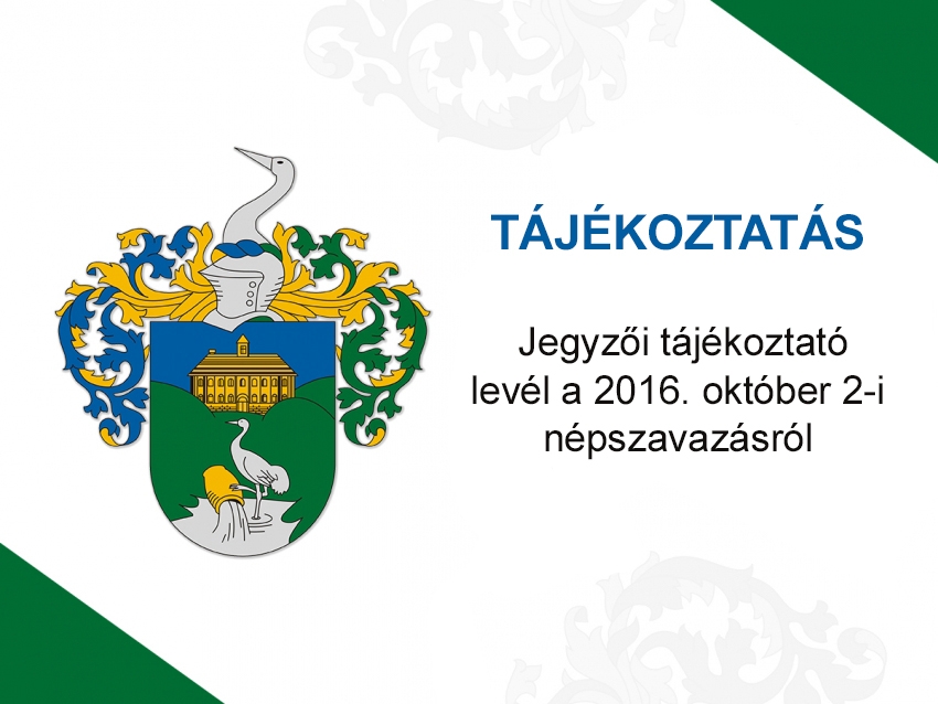 Jegyzői tájékoztató levél a 2016. október 2-i népszavazásról