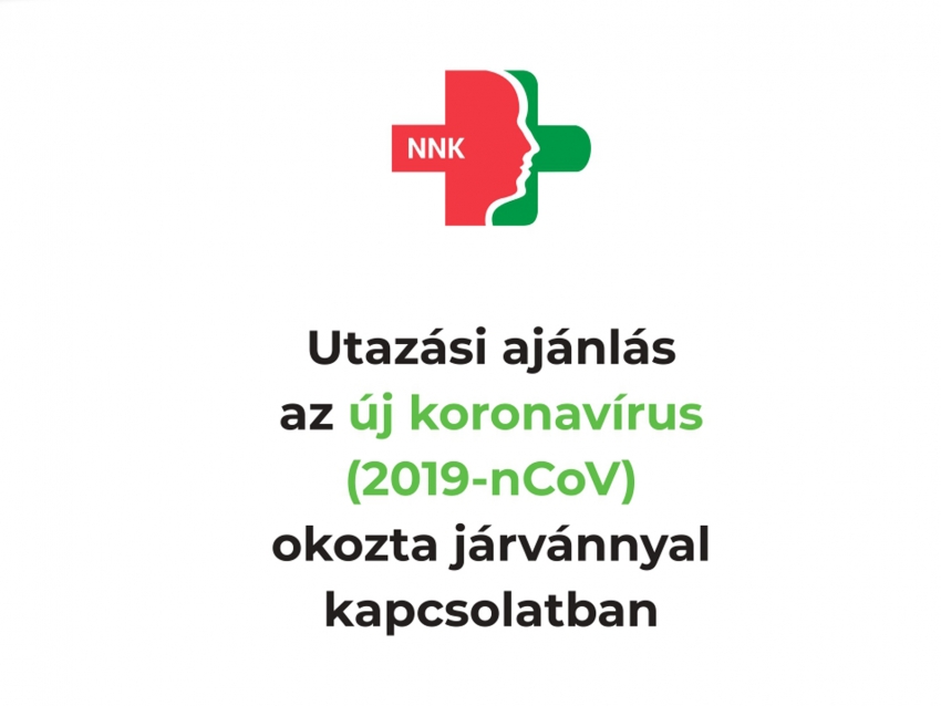 Utazási ajánlás az új koronavírus (2019-nCoV) okozta járvánnyal kapcsolatban